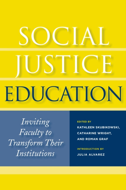 Book cover of: Social Justice Education. By: Kathleen M. Skubikowski