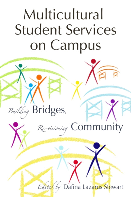 Book cover of: Multicultural Student Services on Campus. By: Dafina Lazarus Stewart