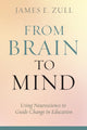 Book cover of: From Brain to Mind. By: James E. Zull