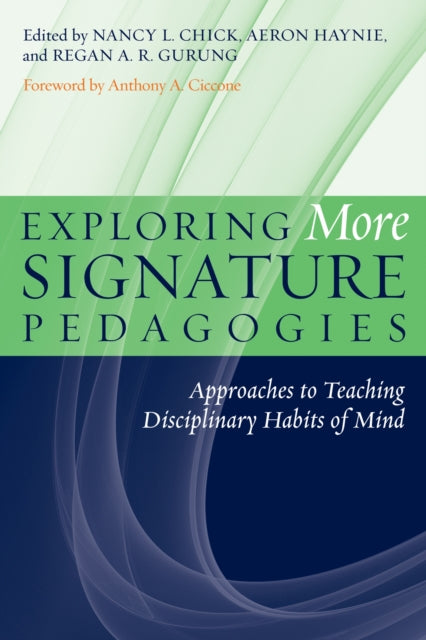 Book cover of: Exploring More Signature Pedagogies. By: Nancy L. Chick