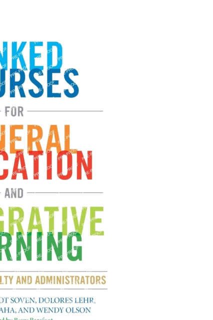 Book cover of: Linked Courses for General Education and Integrative Learning. By: Margot Soven