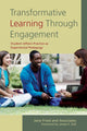 Book cover of: Transformative Learning Through Engagement. By: Jane Fried