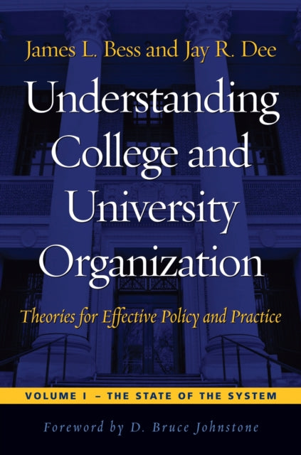 Book cover of: Understanding College and University Organization. By: James L. Bess