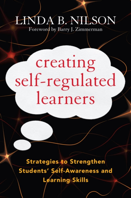 Book cover of: Creating Self-Regulated Learners. By: Linda B. Nilson