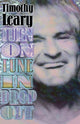 Book cover of: Turn On, Tune In, Drop Out