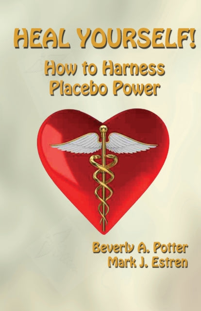 Book cover of: Heal Yourself!. By: Beverly A. Potter