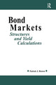 Book cover of: Bond Markets. By: Patrick J. Ryan