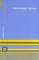 Book cover of: World Strategic Highways. By: Eddie Cade
