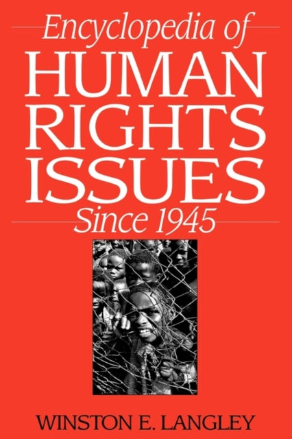 Book cover of: Encyclopedia of Human Rights Issues Since 1945