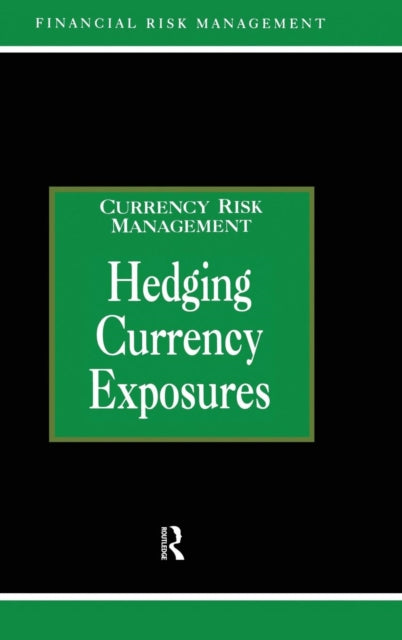 Book cover of: Hedging Currency Exposure. By: A. Graham