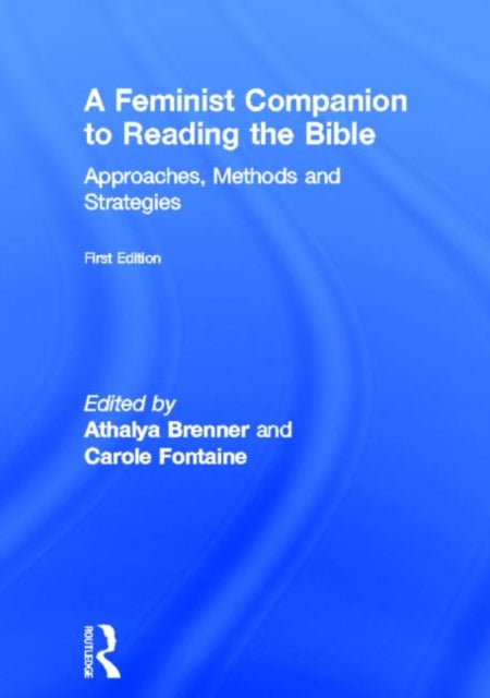A Feminist Companion to Reading the Bible