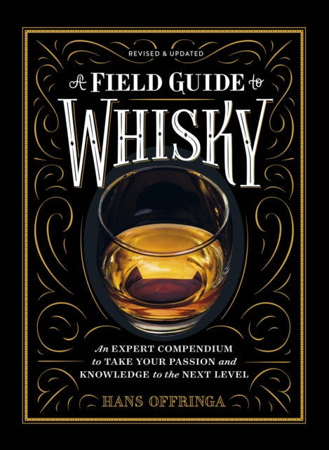 Book cover of: Field Guide to Whisky. By: Hans Offringa