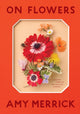 Book cover of: On Flowers