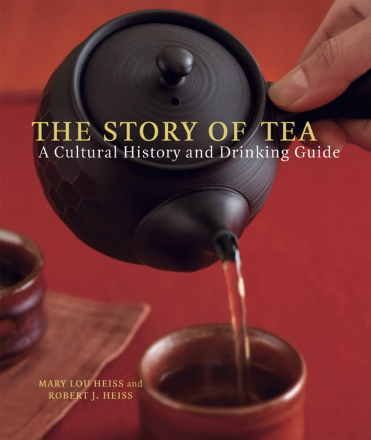 Book cover of: Story of Tea. By: Mary Lou Heiss