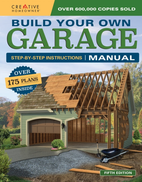 Book cover of: Build Your Own Garage Manual. By: Design America Inc