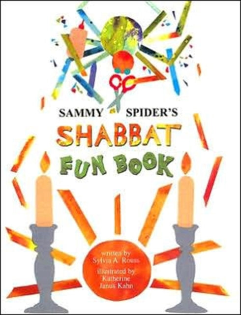 Book cover of: Sammy Spider's Shabbat Fun Book. By: Sylvia A. Rouss