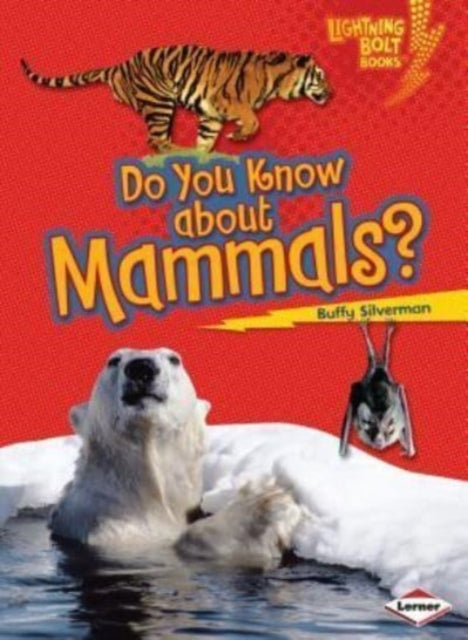 Book cover of: Do You Know about Mammals?. By: Buffy Silverman