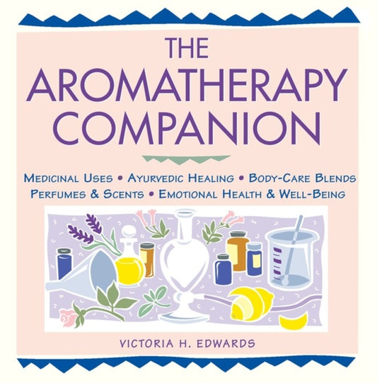 Book cover of: Aromatherapy Companion. By: Victoria H. Edwards