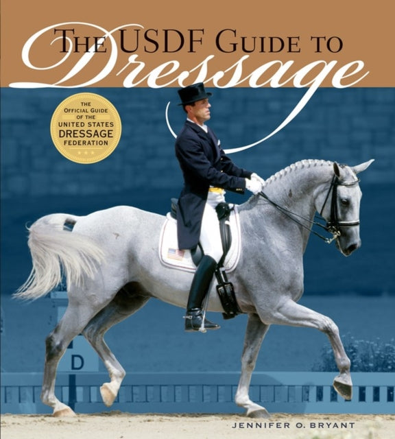 Book cover of: USDF Guide to Dressage