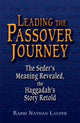 Book cover of: Leading the Passover Journey. By: Nathan Laufer