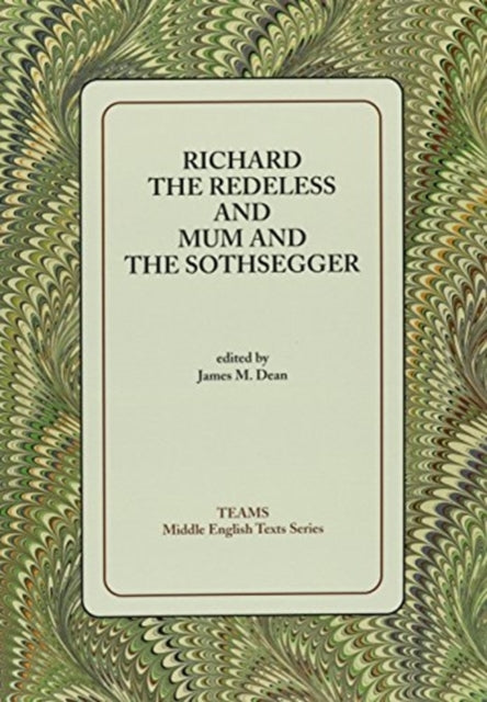 Book cover of: Richard the Redeless and Mum and the Sothsegger. By: James M. Dean
