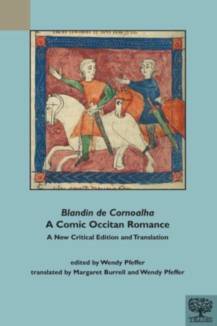 Book cover of: Blandin de Cornoalha: A Comic Occitan Romance. By: Margaret Burrell