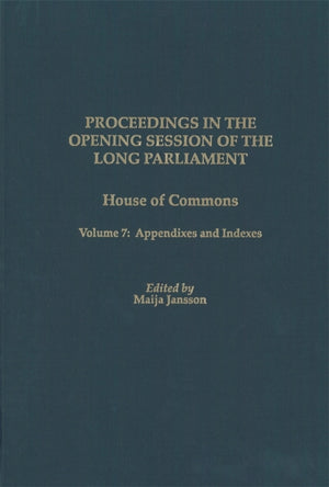 Proceedings in the Opening Session of the Long Parliament