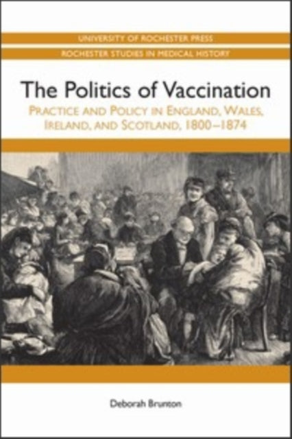 Book cover of: Politics of Vaccination. By: Deborah Brunton