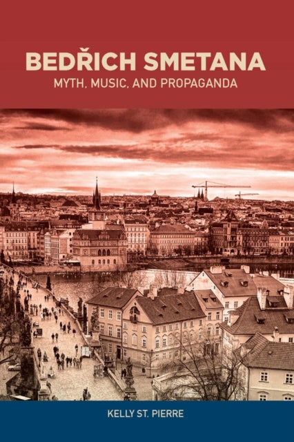 Book cover of: Bedrich Smetana. By: Kelly St Pierre