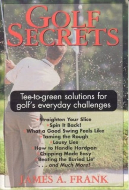 Book cover of: Golf Secrets. By: James A. Frank
