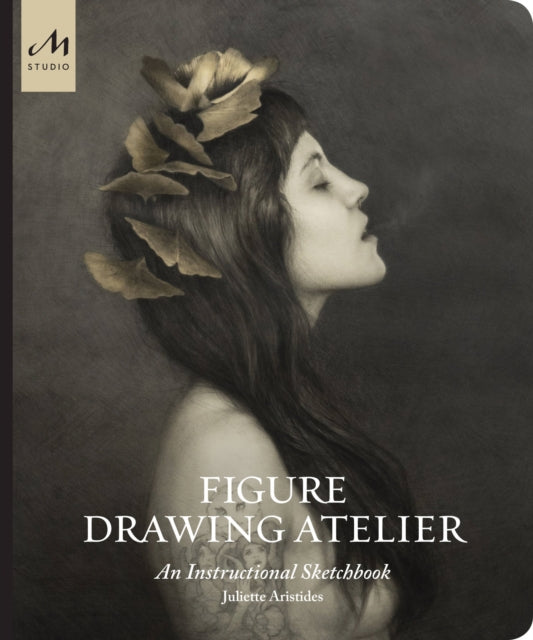 Book cover of: Figure Drawing Atelier. By: Juliette Aristides