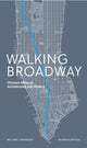 Book cover of: Walking Broadway. By: William Hennessey