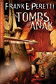 Book cover of: Tombs of Anak. By: Frank E. Peretti