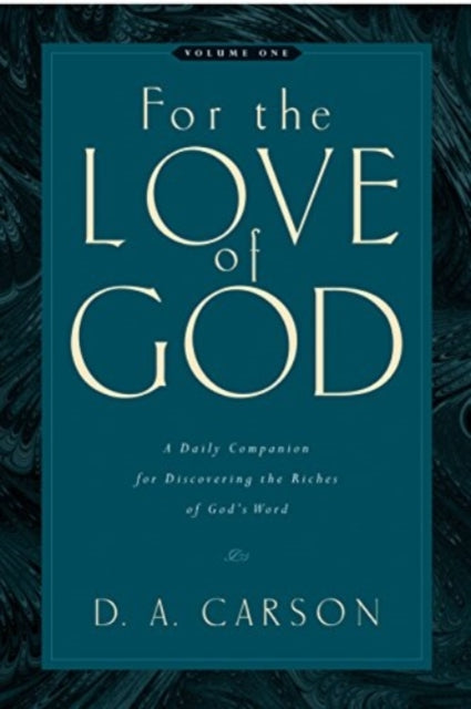 Book cover of: For the Love of God. By: D. A. Carson