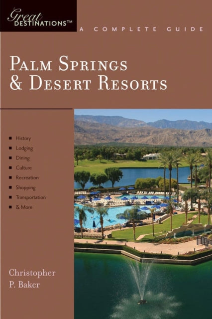 Book cover of: Explorer's Guide Palm Springs & Desert Resorts: A Great Destination