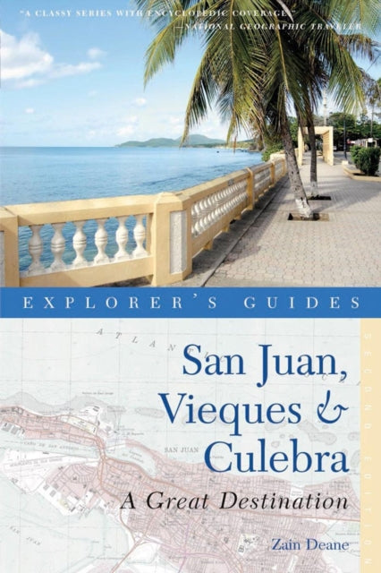 Book cover of: Explorer's Guide San Juan, Vieques & Culebra: A Great Destination
