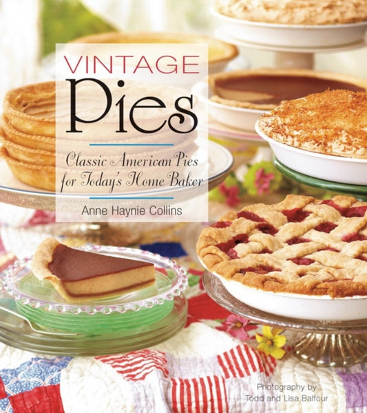 Book cover of: Vintage Pies. By: Anne Haynie Collins