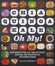 Book cover of: Chia, Quinoa, Kale, Oh My!. By: Cassie Johnston