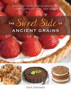 Sweet Side of Ancient Grains