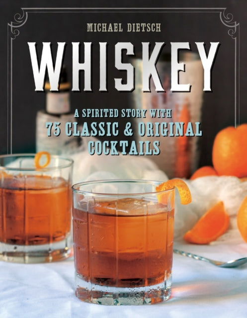 Book cover of: Whiskey. By: Michael Dietsch