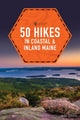 Book cover of: 50 Hikes in Coastal and Inland Maine. By: Gibson, John