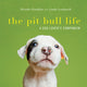 Book cover of: Pit Bull Life. By: Deirdre Franklin