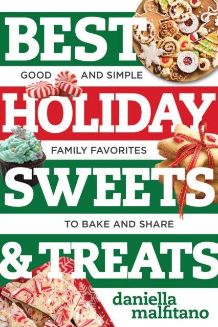 Book cover of: Best Holiday Sweets & Treats. By: Daniella Malfitano
