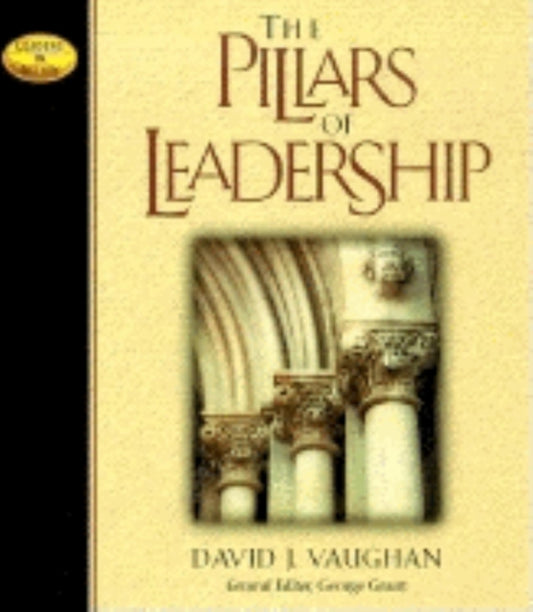 Book cover of: Pillars of Leadership. By: David J. Vaughan
