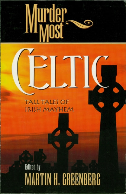 Murder Most Celtic