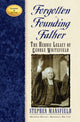 Book cover of: Forgotten Founding Father