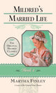 Book cover of: Mildred's Married Life. By: Martha Finley