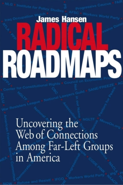 Book cover of: Radical Road Maps. By: James H. Hansen