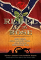 Book cover of: Rebel and the Rose. By: Wesley Millett
