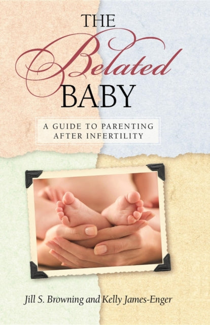 Book cover of: Belated Baby. By: Jill S. Browning, Kelly James-Enger